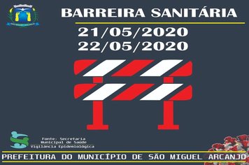 Barreiras sanitárias serão colocadas nos principais acessos ao município de São Miguel Arcanjo nos dias 21 e 22 de maio